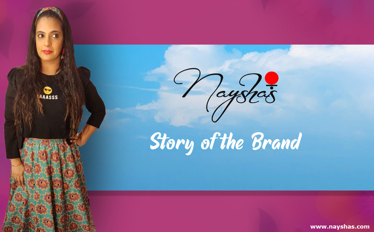 NAYSHAS – STORY OF THE BRAND