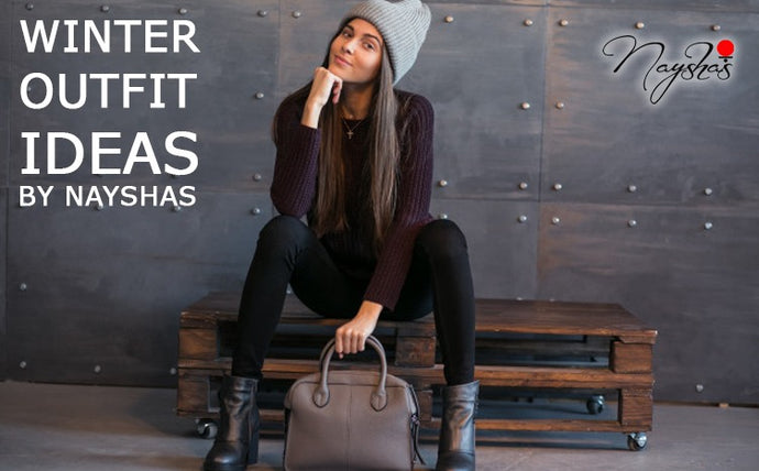 WINTER OUTFIT IDEAS BY NAYSHAS